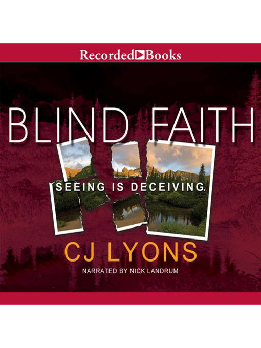 Title details for Blind Faith by C.J. Lyons - Wait list